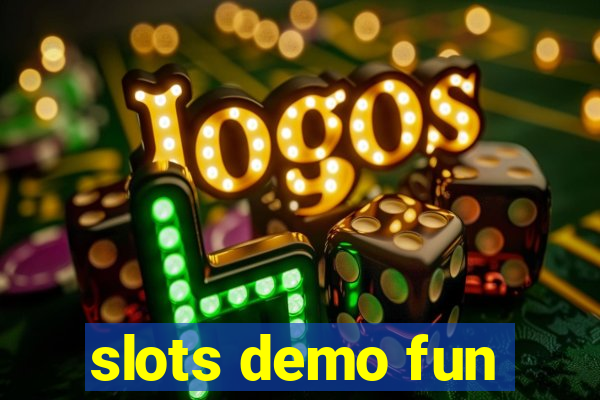 slots demo fun